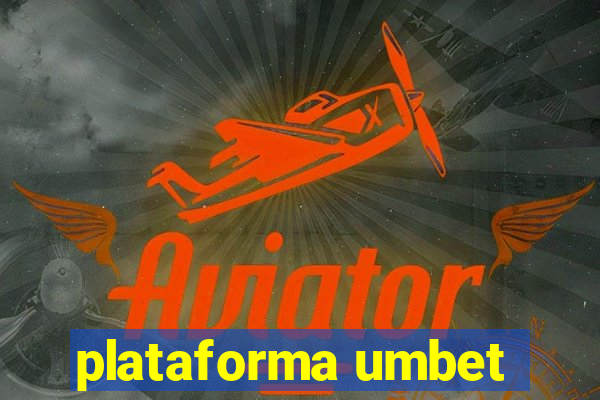 plataforma umbet